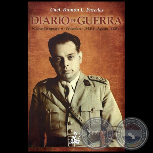DIARIO DE GUERRA - CNEL. RAMÓN L. PAREDES